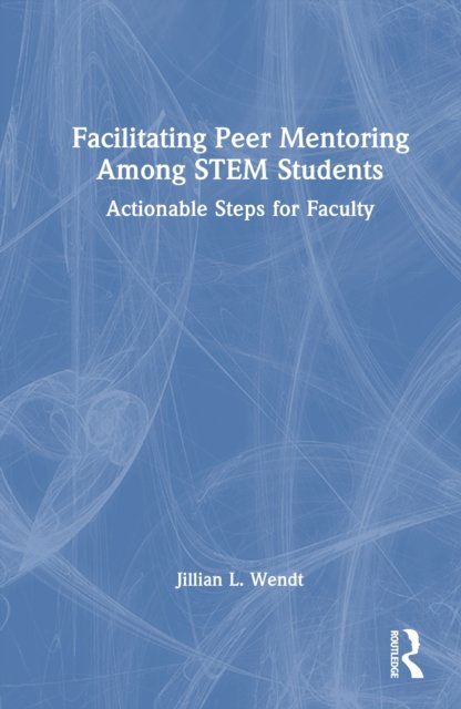 Facilitating Peer Mentoring Among STEM Students