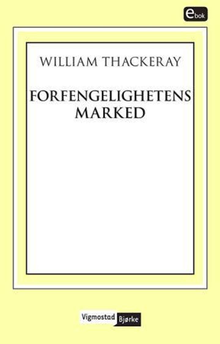 Forfengelighetens marked - en roman uten helt