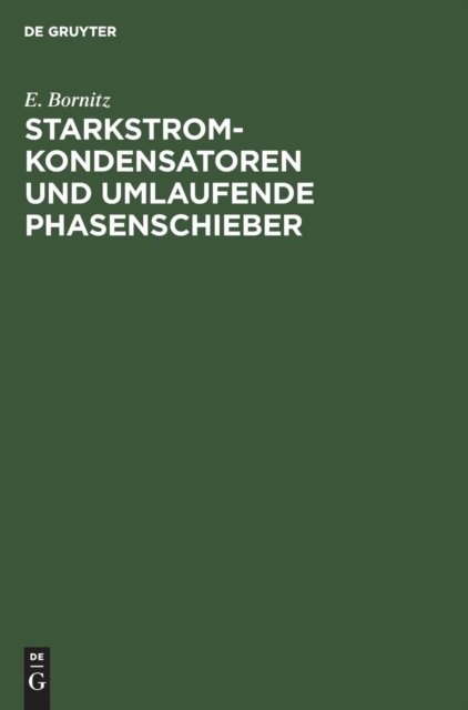 Starkstrom-Kondensatoren Und Umlaufende Phasenschieber