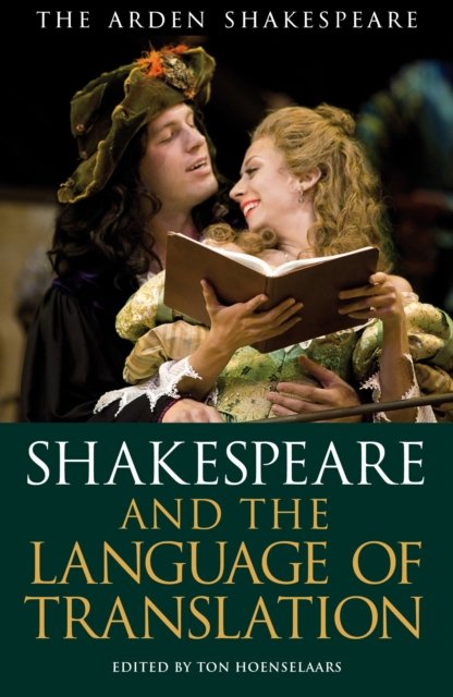 Shakespeare and the Language of Translation