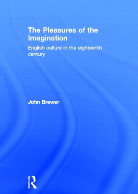The Pleasures of the Imagination