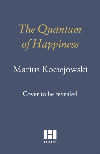 The Quantum of Happiness