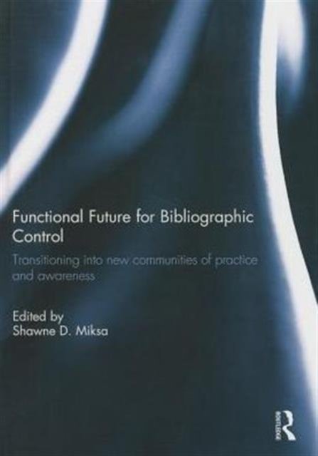Functional Future for Bibliographic Control