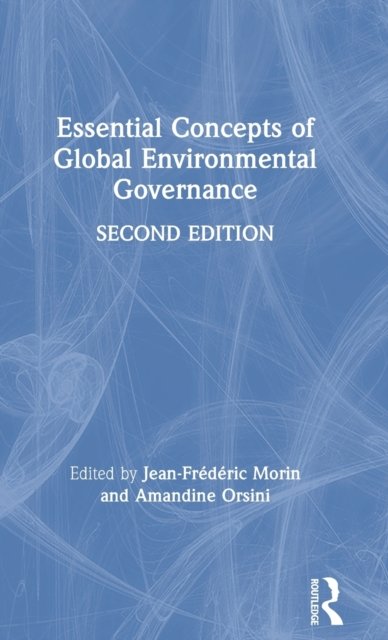 Essential Concepts of Global Environmental Governance