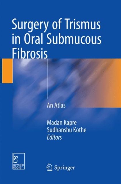 Surgery of Trismus in Oral Submucous Fibrosis