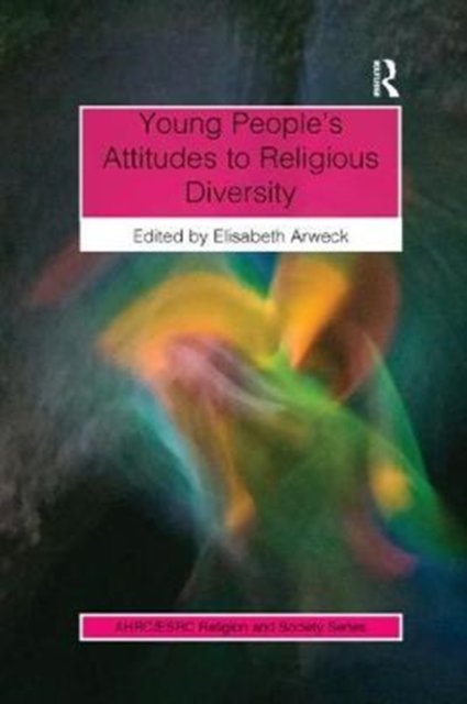 Young People?s Attitudes to Religious Diversity