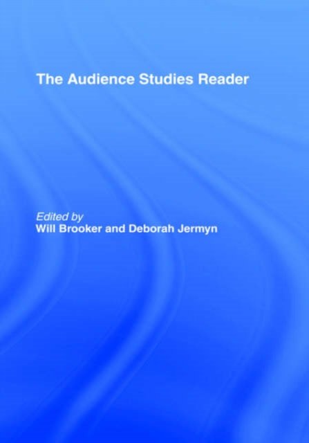 The Audience Studies Reader