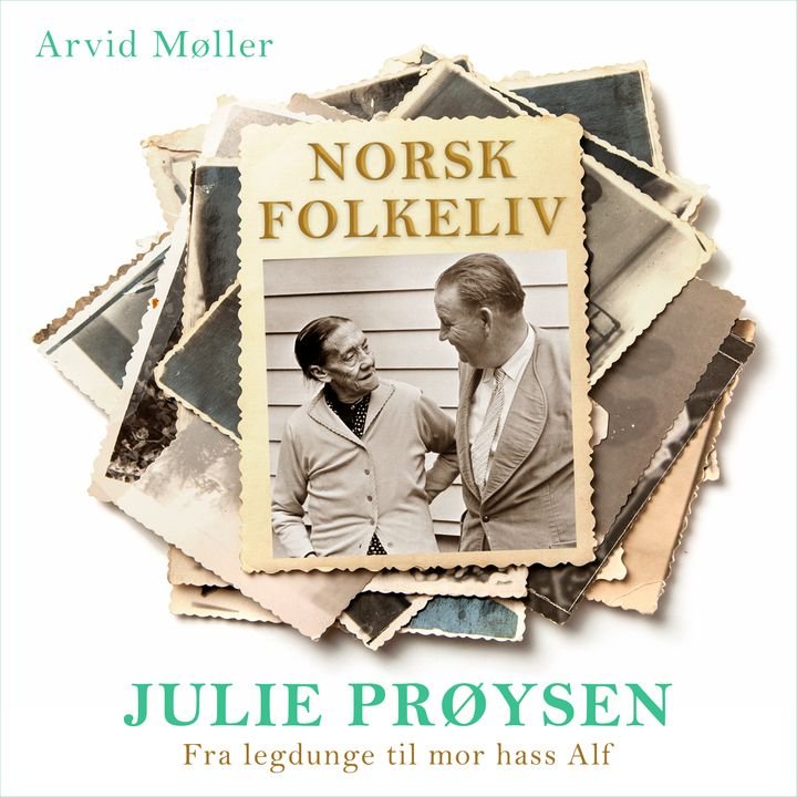 Julie Prøysen - fra legdunge til mor hass Alf