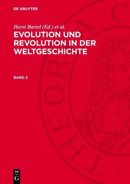 Evolution Und Revolution in Der Weltgeschichte. Band 2
