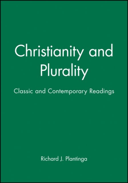 Christianity and Plurality – Classic and Contemporary Readings