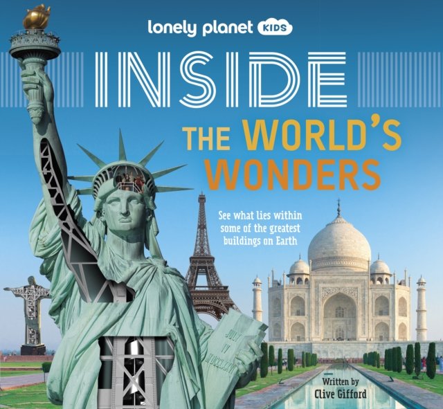 Lonely Planet Kids Inside – The World''s Wonders