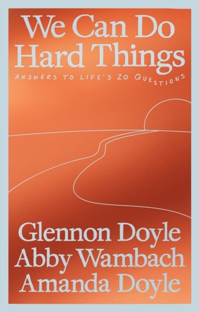 We Can Do Hard Things
