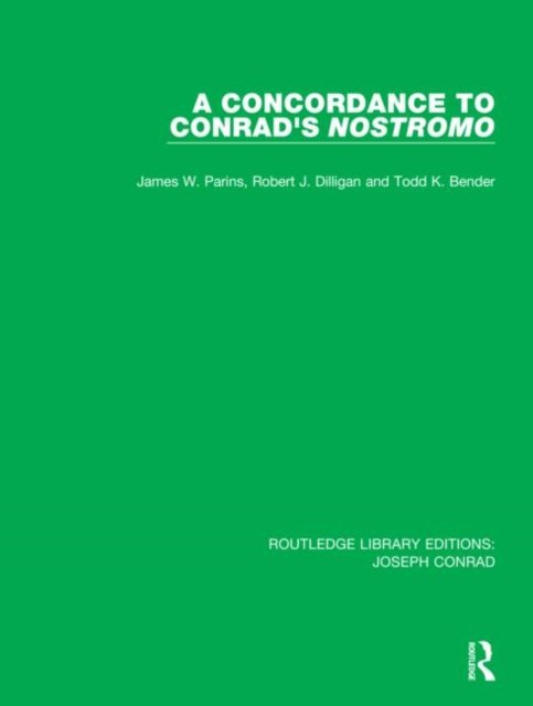 A Concordance to Conrad''s Nostromo