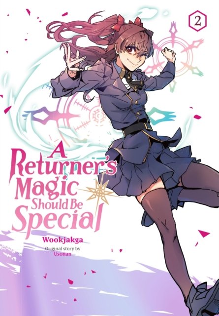 A Returner''s Magic Should Be Special, Vol. 2