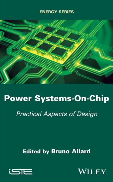 Power Systems–On–Chip: Practical Aspects of Design