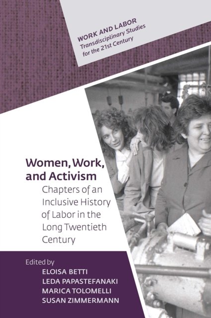 Women, Work, and Activism