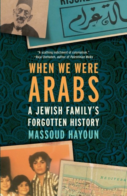 When We Were Arabs