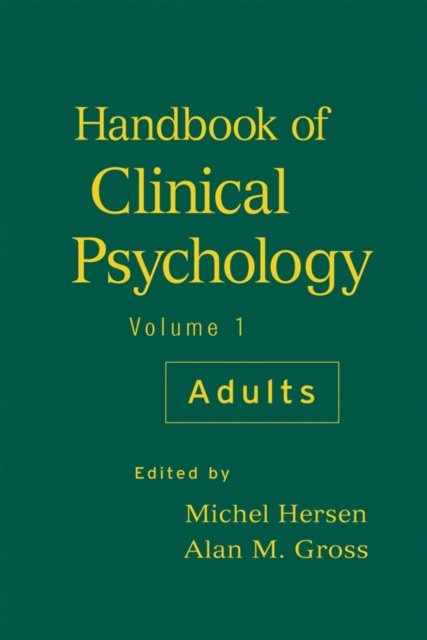 Handbook of Clinical Psychology, Volume 1