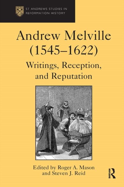 Andrew Melville 1545-1622