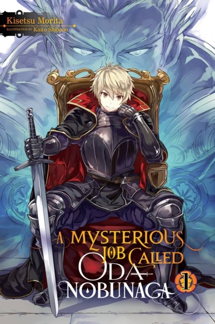 A Mysterious Job Called Oda Nobunaga 1