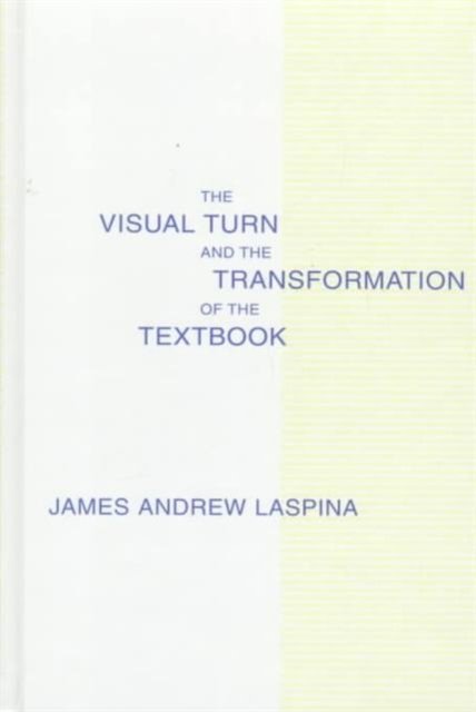 The Visual Turn and the Transformation of the Textbook