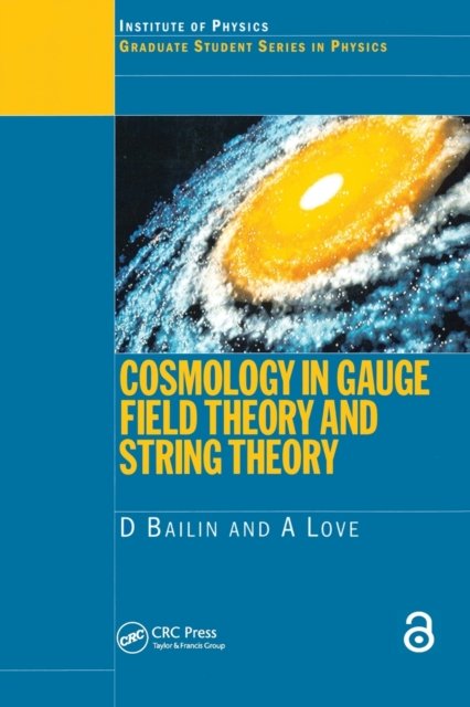 Cosmology in Gauge Field Theory and String Theory