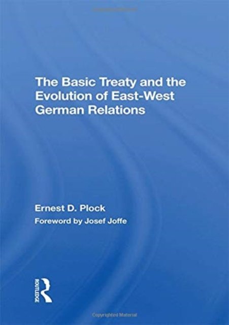 The Basic Treaty And The Evolution Of Eastwest German Relations