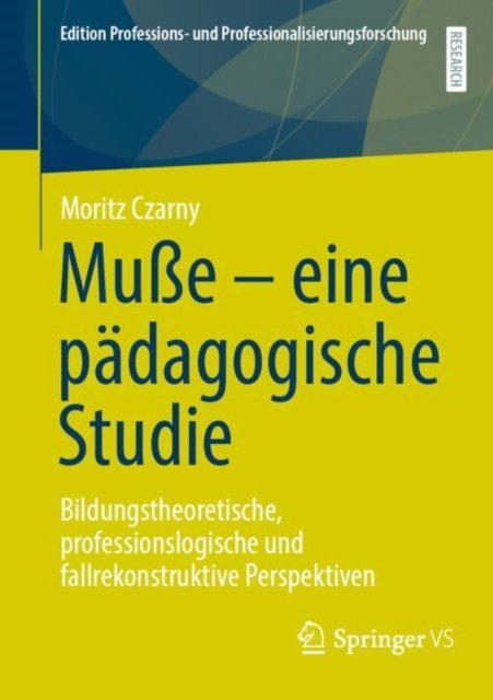 Muße – eine padagogische Studie