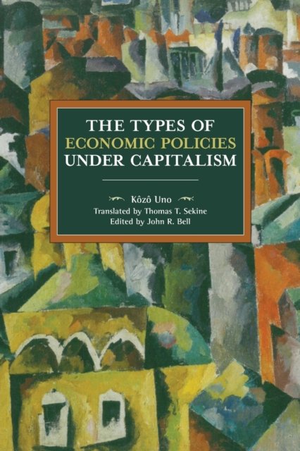 The Types Of Economic Policy Under Capitalism