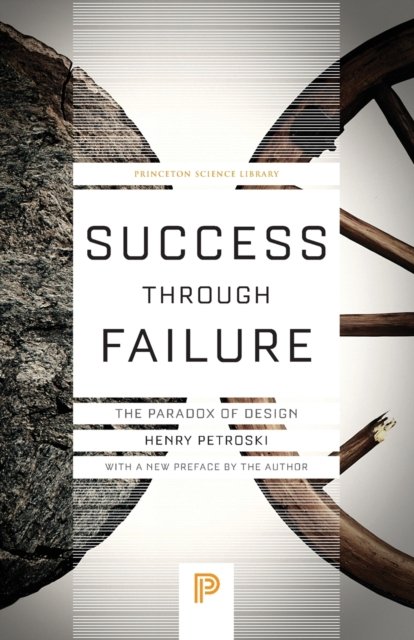 Success through Failure – The Paradox of Design
