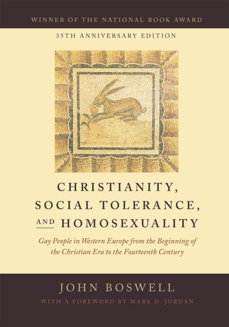 Christianity, Social Tolerance, and Homosexualit – Gay People in Western Europe from the Beginning of the Christian Era to the Fourteenth Century