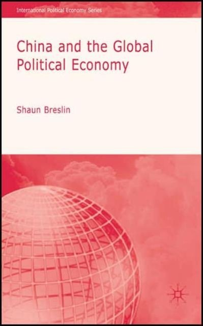 China and the Global Political Economy