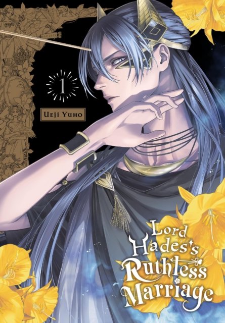 Lord Hades''s Ruthless Marriage, Vol. 1