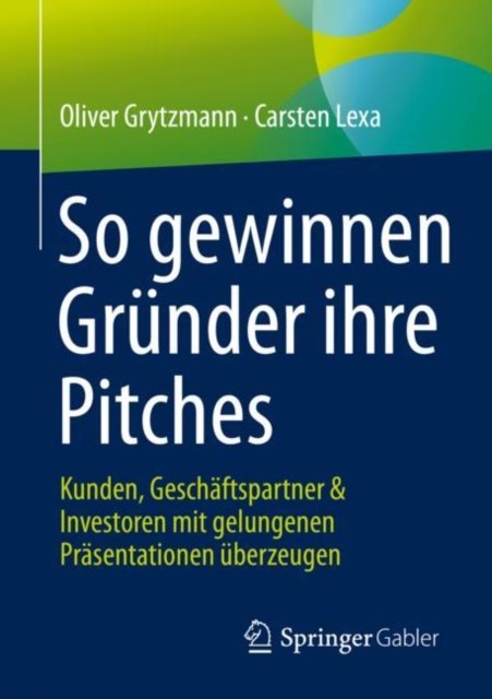 So gewinnen Grunder ihre Pitches