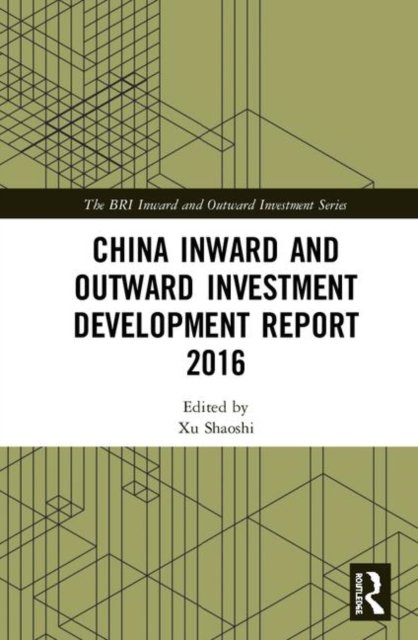 China Inward and Outward Investment Development Report 2016