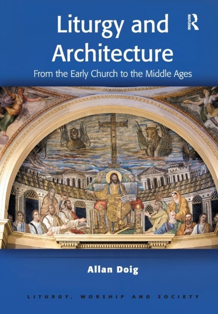 Liturgy and Architecture