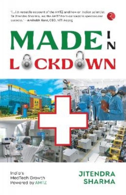MADE IN LOCKDOWN INDIA''S MEDTECH GROWTH POWERED