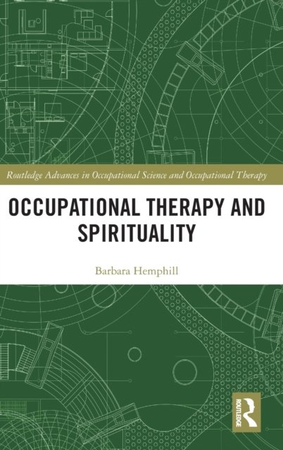 Occupational Therapy and Spirituality