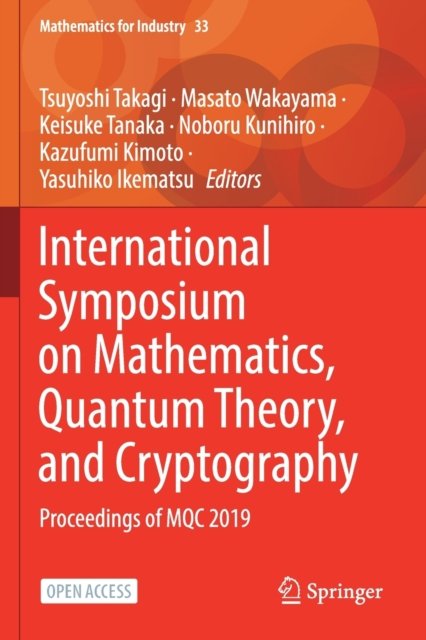 International Symposium on Mathematics, Quantum Theory, and Cryptography