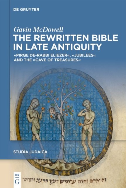 Rewritten Bible in Late Antiquity