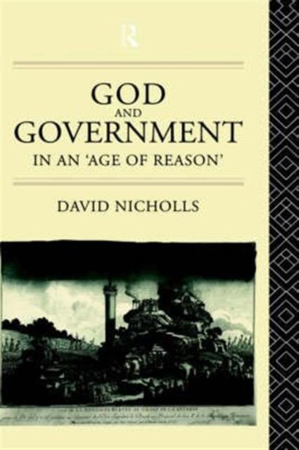 God and Government in an ''Age of Reason''