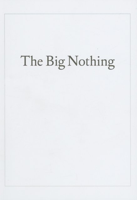 The Big Nothing