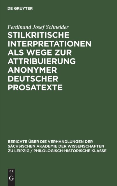 Stilkritische Interpretationen ALS Wege Zur Attribuierung Anonymer Deutscher Prosatexte