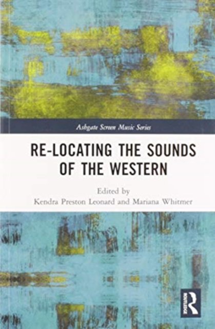 Re-locating the Sounds of the Western