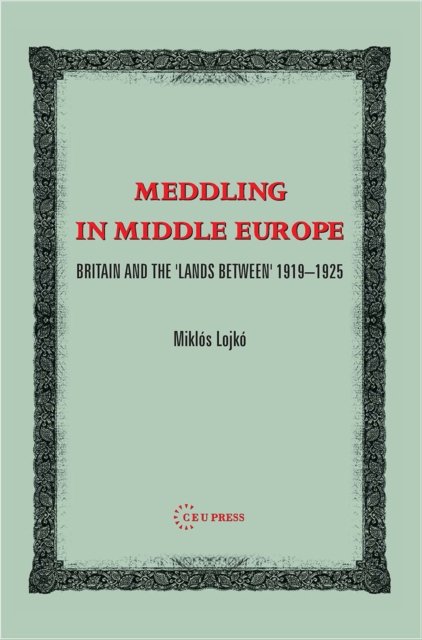 Meddling in Middle Europe