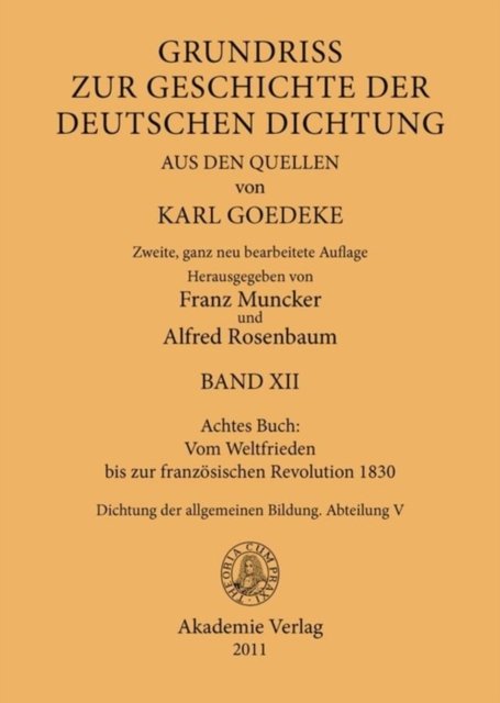 Achtes Buch: Vom Weltfrieden Bis Zur Franzosischen Revolution 1830