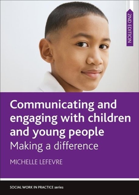 Communicating and Engaging with Children and Young  People – Making a Difference