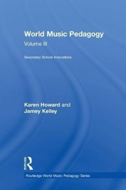 World Music Pedagogy, Volume III