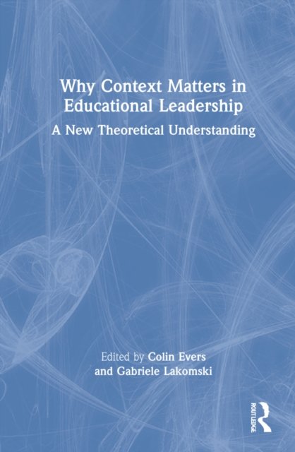 Why Context Matters in Educational Leadership