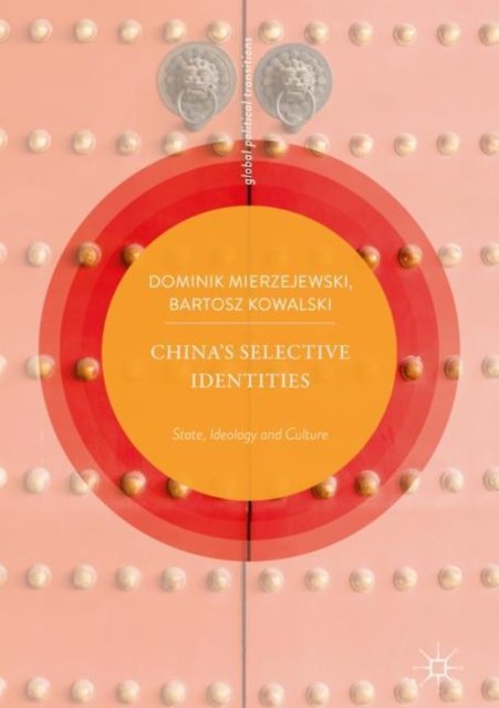 China''s Selective Identities